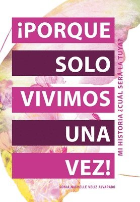 bokomslag Porque Solo Vivimos Una Vez!