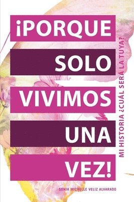 bokomslag ¡Porque Solo Vivimos Una Vez!