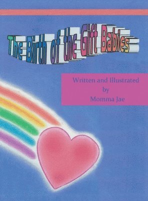 The Birth of the Gift Babies 1