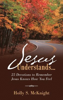 Jesus Understands... 1