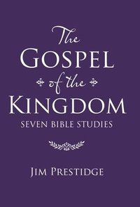 bokomslag The Gospel of the Kingdom