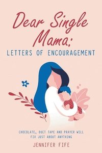 bokomslag Dear Single Mama