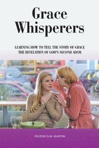 bokomslag Grace Whisperers