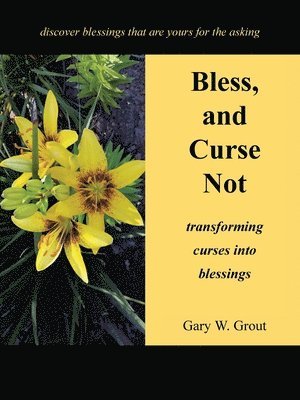 Bless, and Curse Not 1