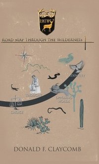 bokomslag Road Map Through the Wilderness