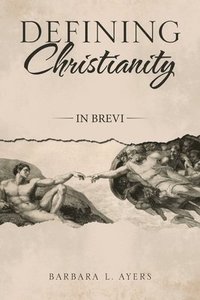 bokomslag Defining Christianity