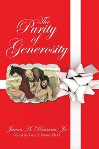 bokomslag The Purity of Generosity