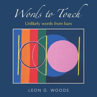 Leon G Woods, Leon G. Woods - Words to Touch, Häftad