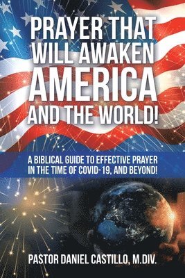 Prayer That Will Awaken America and the World! 1
