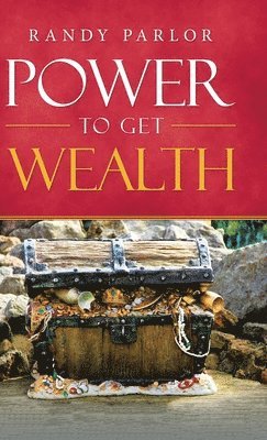 Power to Get Wealth 1