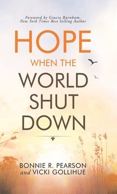 Hope When the World Shut Down 1