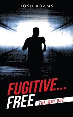 Fugitive... Free 1