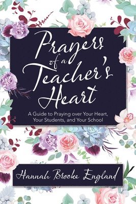 bokomslag Prayers of a Teacher's Heart