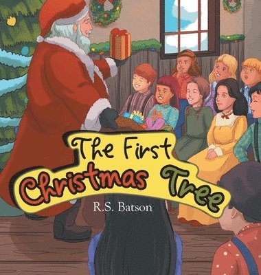 R S Batson, R. S. Batson, R.S. Batson - First Christmas Tree, Inbunden