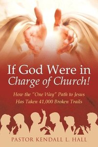 bokomslag If God Were in Charge of Church!