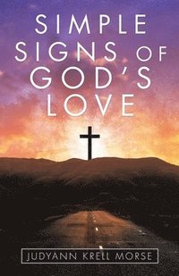 bokomslag Simple Signs of God's Love