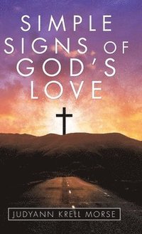 bokomslag Simple Signs of God's Love