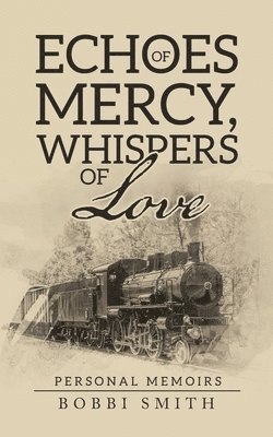 Echoes of Mercy, Whispers of Love 1