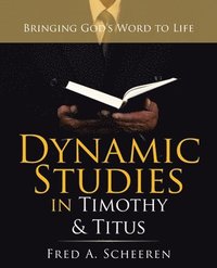 bokomslag Dynamic Studies in Timothy & Titus