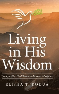 Living in His Wisdom