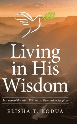 Living in His Wisdom 1