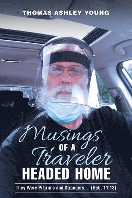 bokomslag Musings of a Traveler Headed Home