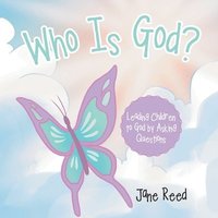 bokomslag Who Is God?