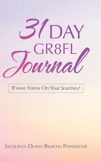 bokomslag 31 Day Gr8fl Journal