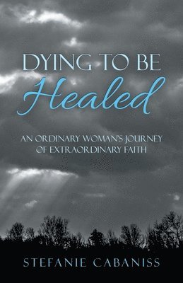 Dying to Be Healed 1