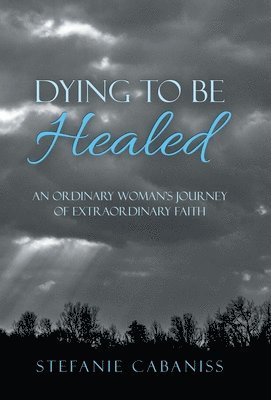 Dying to Be Healed 1