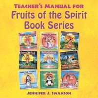 bokomslag Teacher's Manual for Fruits of the Spirit Book Series