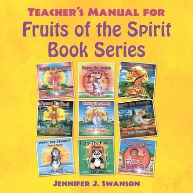 bokomslag Teacher's Manual for Fruits of the Spirit Book Series