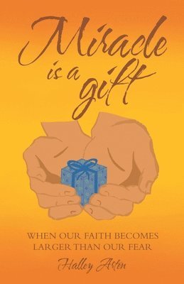 bokomslag Miracle Is a Gift