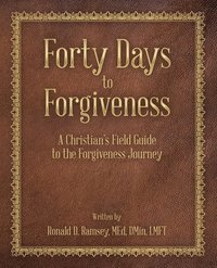 bokomslag Forty Days to Forgiveness