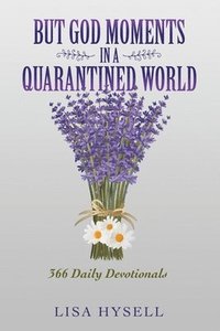 bokomslag But God Moments in a Quarantined World