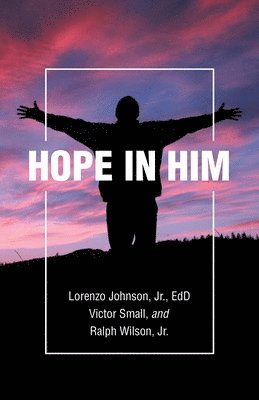 Hope in Him 1