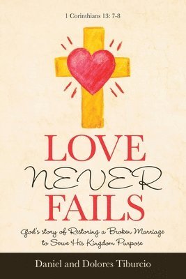 Love Never Fails