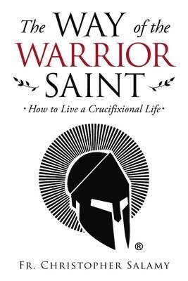 Way of the Warrior Saint 1