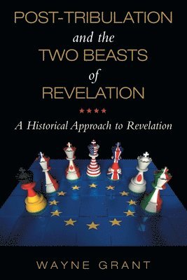 Post-Tribulation and the Two Beasts of Revelation 1