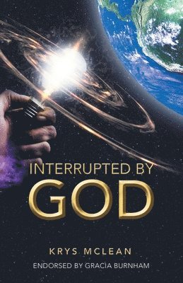 bokomslag Interrupted by God