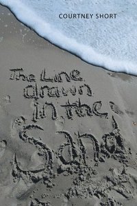 bokomslag The Line Drawn in the Sand...
