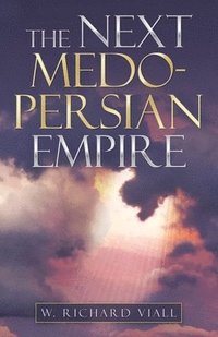 bokomslag The Next Medo-Persian Empire