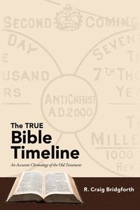 bokomslag The TRUE Bible Timeline