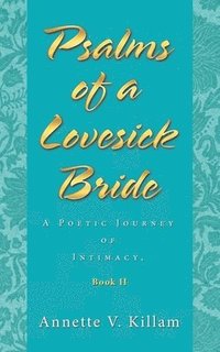 bokomslag Psalms of a Lovesick Bride