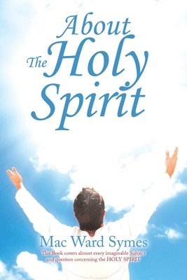 bokomslag About The Holy Spirit