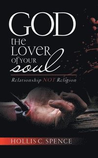 bokomslag God The Lover Of Your Soul