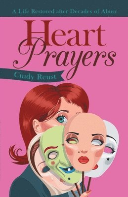 Cindy Reust - Heart Prayers, Häftad