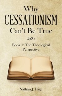 bokomslag Why Cessationism Can't Be True