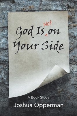 God Is Not on Your Side 1