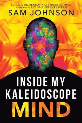 Inside My Kaleidoscope Mind 1